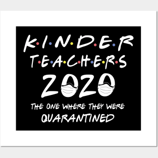 kinder teacher 2020 the one where they were quarantined Posters and Art